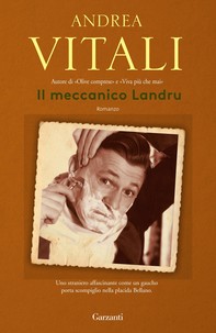 Il meccanico Landru - Librerie.coop
