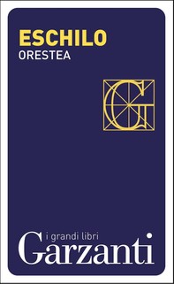 Orestea (Agamennone – Coefore – Eumenidi) - Librerie.coop