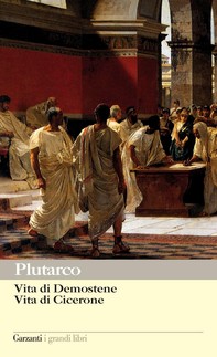 Vita di Demostene - Vita di Cicerone - Librerie.coop