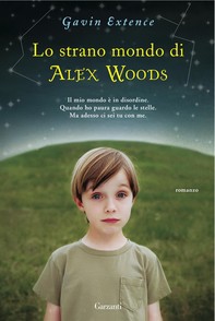 Lo strano mondo di Alex Woods - Librerie.coop