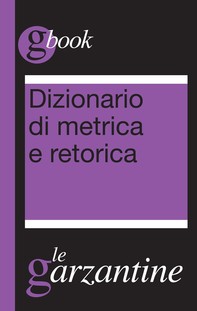 Dizionario di metrica e retorica - Librerie.coop