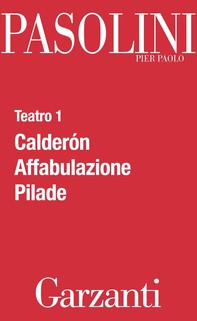 Teatro 1 (Calderón - Affabulazione - Pilade) - Librerie.coop