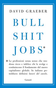 Bullshit Jobs - Edizione Italiana - Librerie.coop