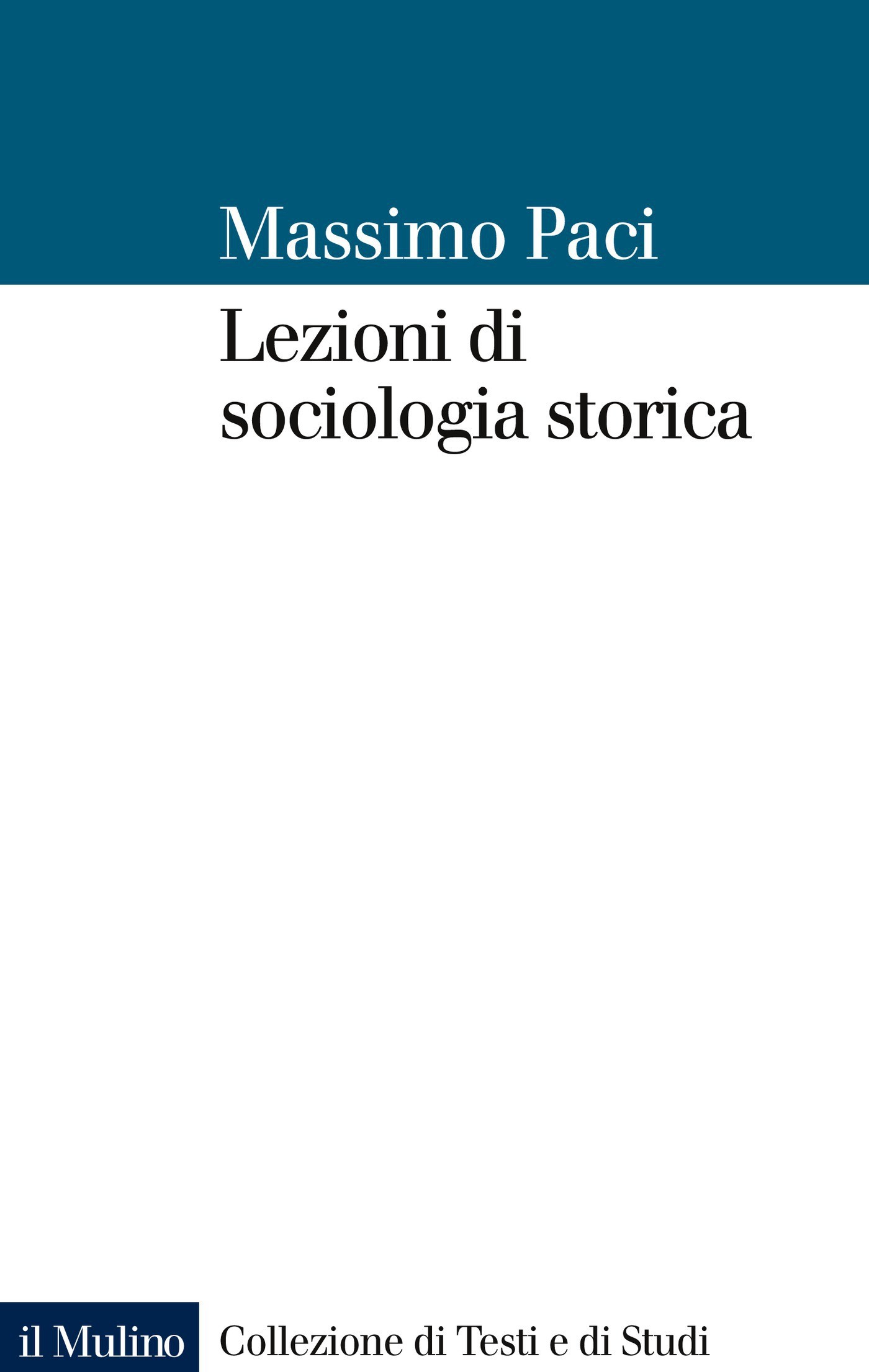 Lezioni di sociologia storica - Librerie.coop