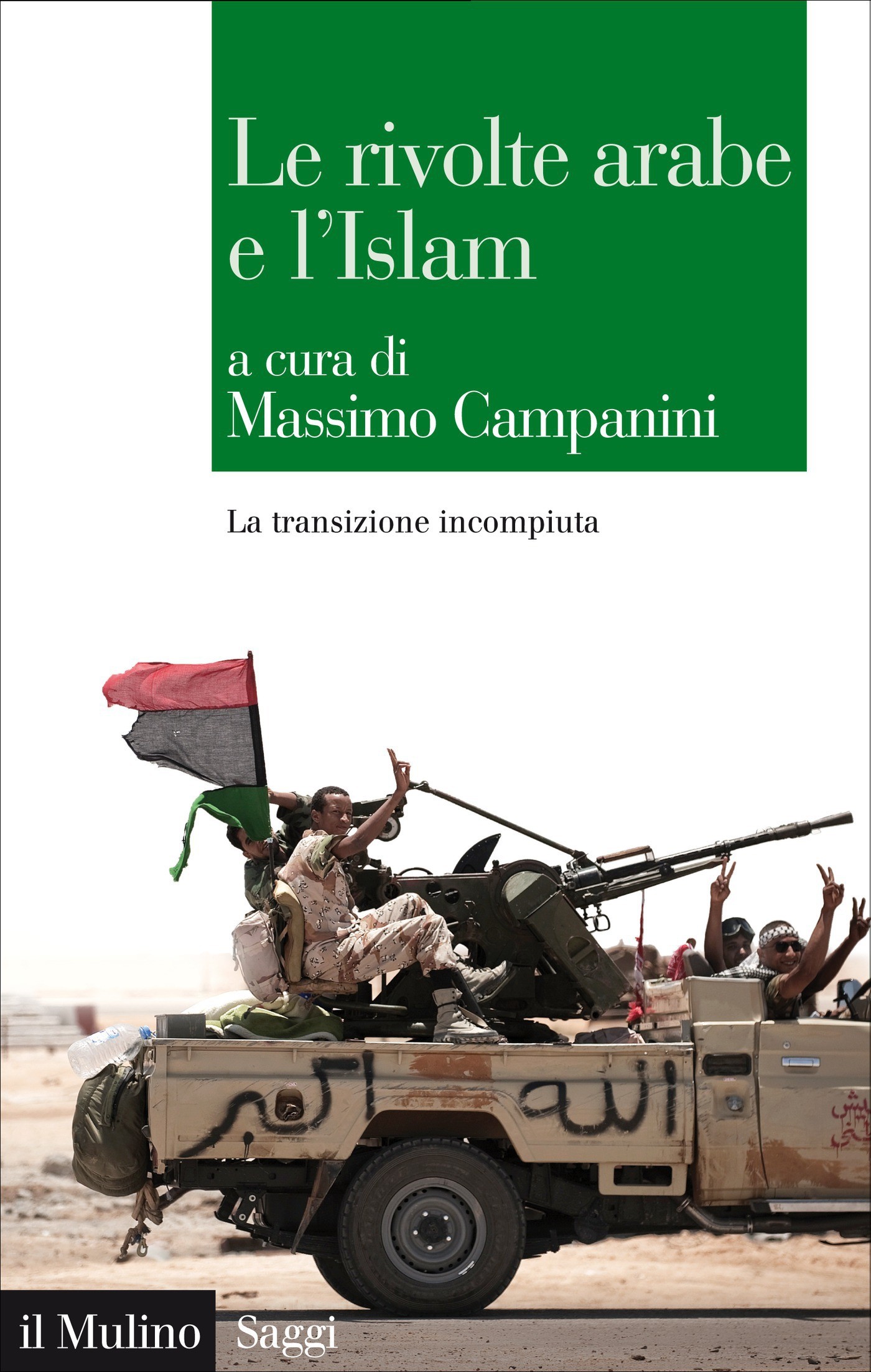 Le rivolte arabe e l'Islam - Librerie.coop