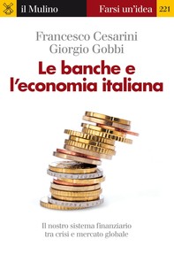 Le banche e l'economia italiana - Librerie.coop