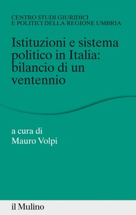 Istituzioni e sistema politico in Italia: bilancio di un ventennio - Librerie.coop
