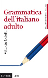 Grammatica dell'italiano adulto - Librerie.coop