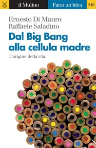 Dal Big Bang alla cellula madre - Librerie.coop
