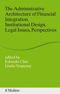 The Administrative Architecture of Financial Integration - Librerie.coop