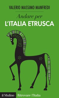 Andare per l'Italia etrusca - Librerie.coop