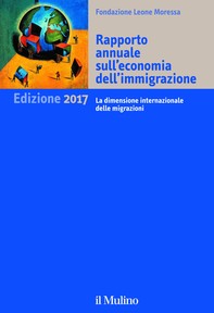 Rapporto annuale sull'economia dell'immigrazione. Edizione 2017 - Librerie.coop