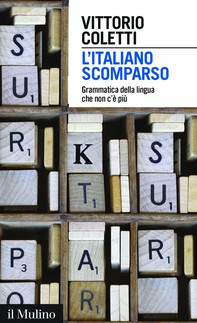 L'italiano scomparso - Librerie.coop