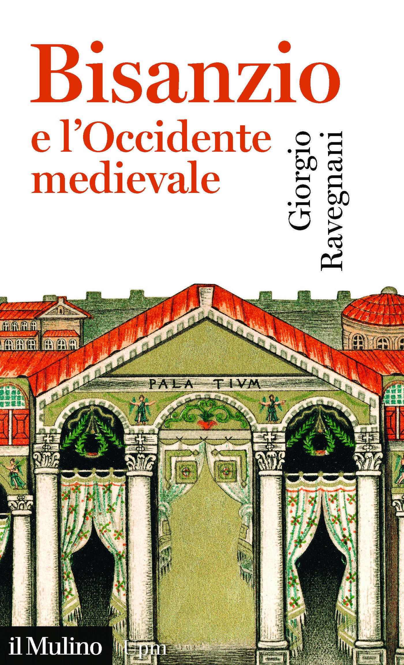 Bisanzio e l'Occidente medievale - Librerie.coop