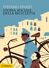 Storia sociale della bicicletta - Librerie.coop
