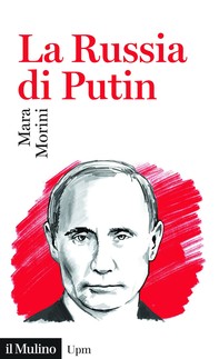 La Russia di Putin - Librerie.coop