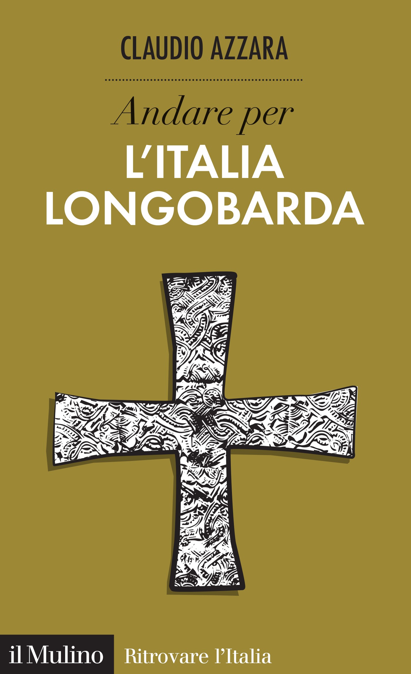 Andare per l'Italia longobarda - Librerie.coop
