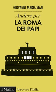 Andare per la Roma dei papi - Librerie.coop