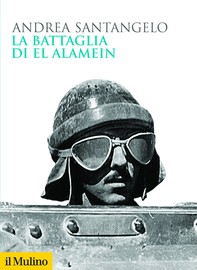 La battaglia di El Alamein - Librerie.coop