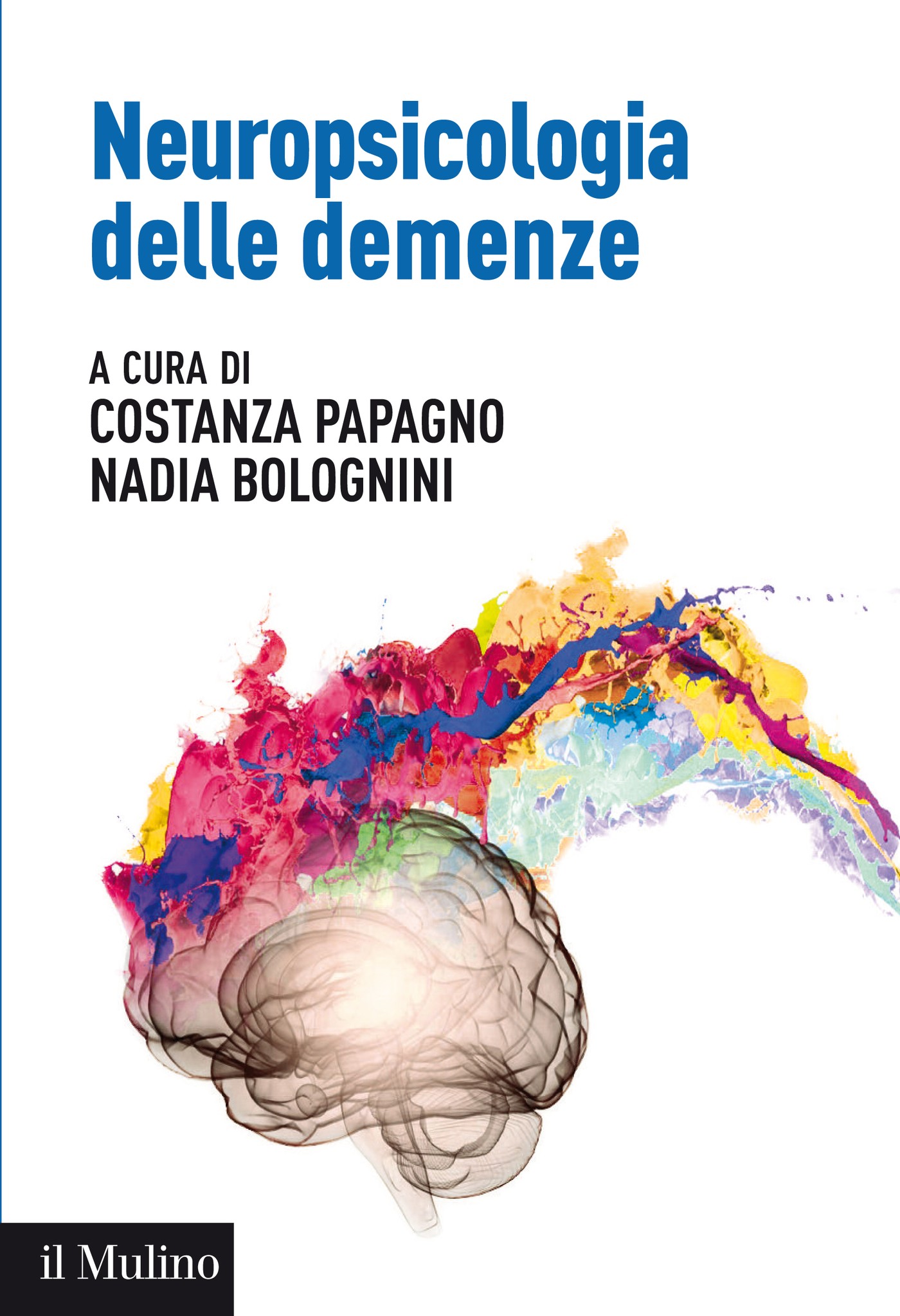 Neuropsicologia delle demenze - Librerie.coop