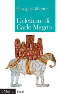 L'elefante di Carlo Magno - Librerie.coop