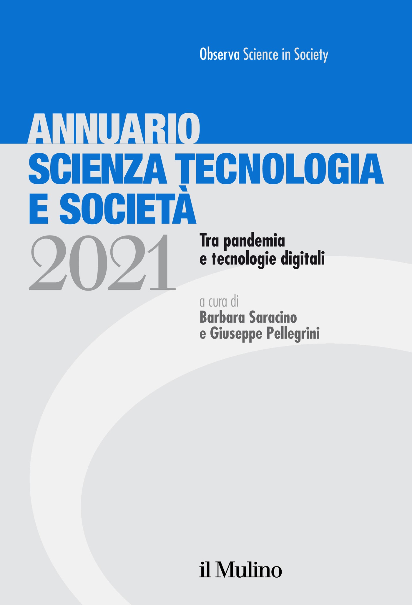Annuario Scienza Tecnologia e Società. Edizione 2021 - Librerie.coop