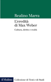 L'eredità di Max Weber - Librerie.coop