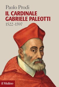 Il cardinale Gabriele Paleotti - Librerie.coop