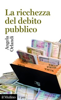 La ricchezza del debito pubblico - Librerie.coop