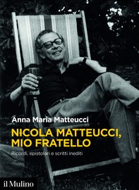Nicola Matteucci, mio fratello - Librerie.coop