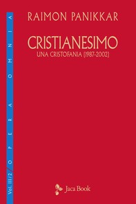 Cristianesimo. Una cristofania (1987-2002) - Librerie.coop