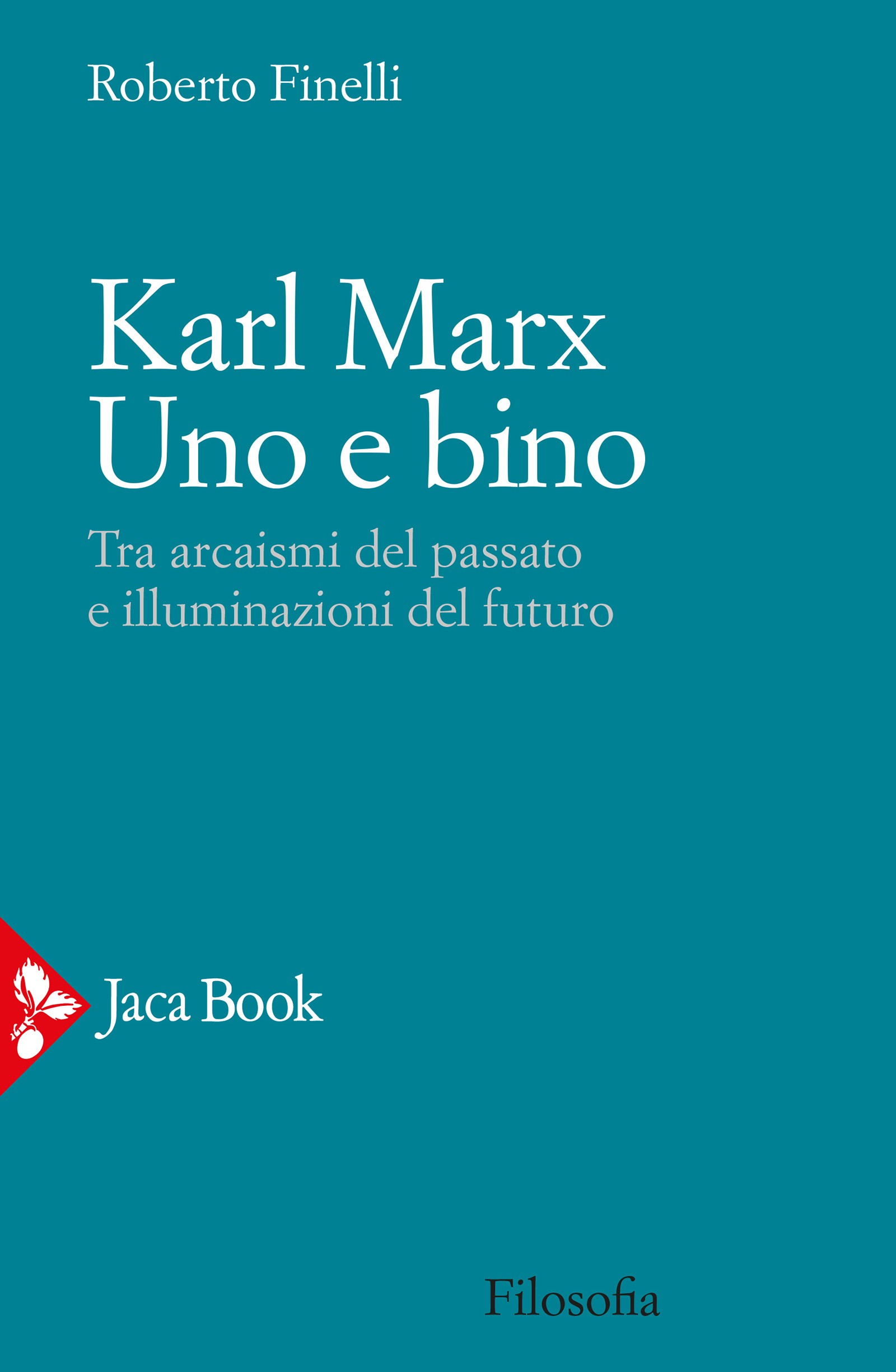 Karl Marx. Uno e bino - Librerie.coop