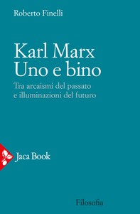 Karl Marx. Uno e bino - Librerie.coop