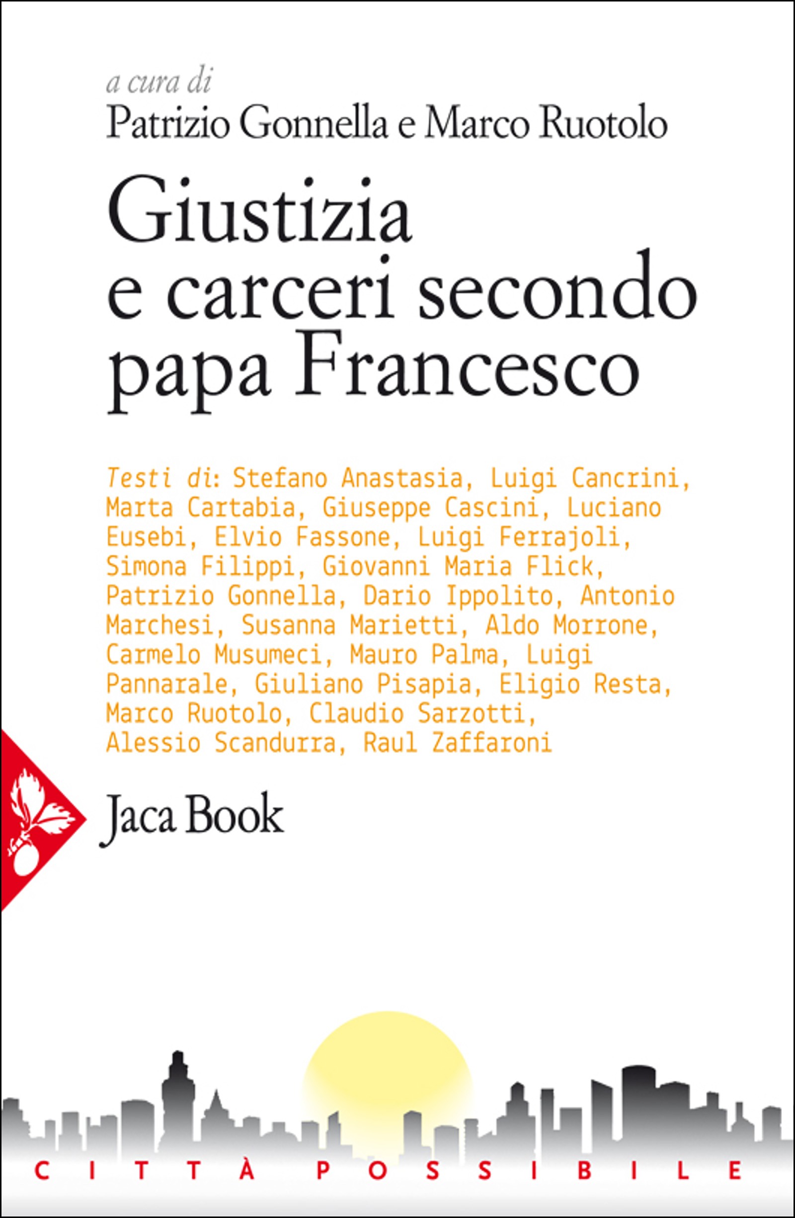 Giustizia e carceri secondo papa Francesco - Librerie.coop