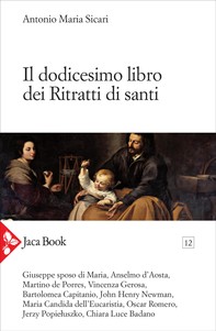 Il dodicesimo libro dei Ritratti di santi - Librerie.coop