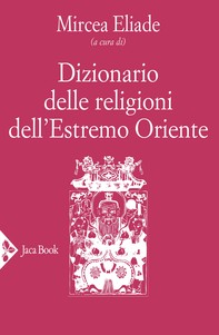 Dizionario delle religioni dell’Estremo Oriente - Librerie.coop