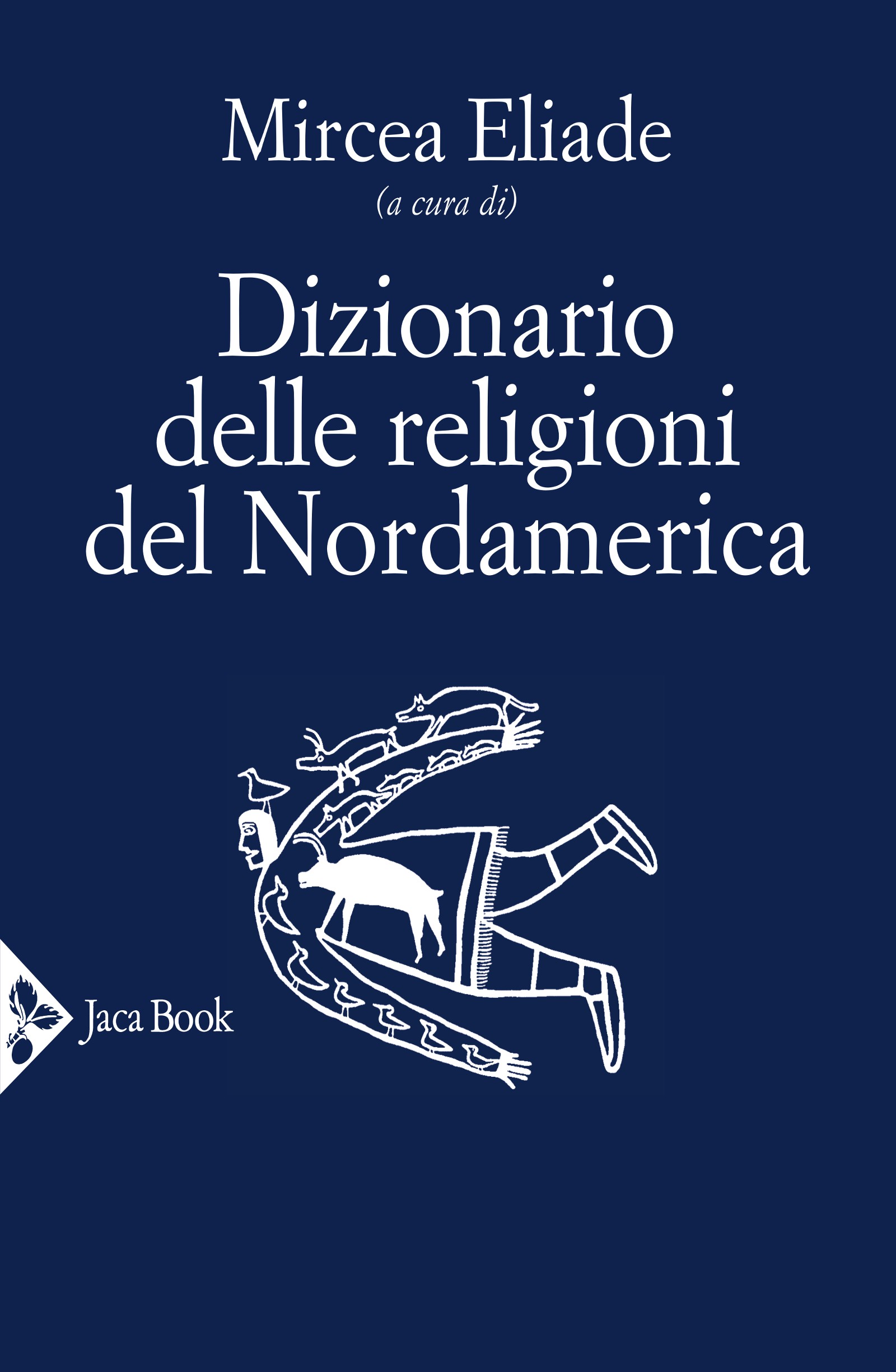 Dizionario delle religioni del Nordamerica - Librerie.coop