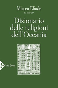 Dizionario delle religioni dell'Oceania - Librerie.coop
