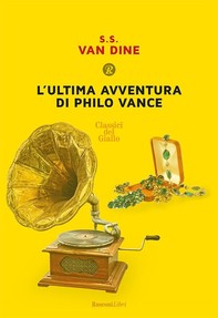 L'ultima avventura di Philo Vance - Librerie.coop