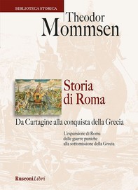 Storia di Roma. Da Cartagine alla conquista della Grecia - Librerie.coop