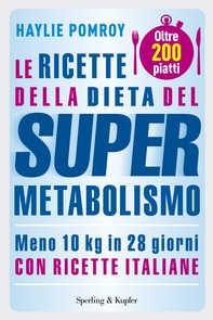 Le ricette della dieta del Supermetabolismo - Librerie.coop