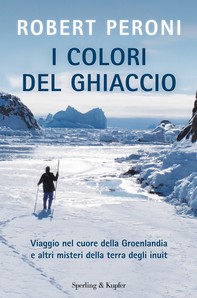 I colori del ghiaccio - Librerie.coop