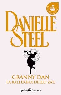 Granny Dan - La ballerina dello Zar - Librerie.coop