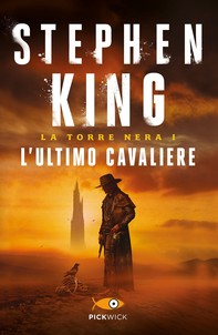 L'ultimo cavaliere - La Torre Nera I - Librerie.coop