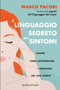 Il linguaggio segreto dei sintomi - Librerie.coop