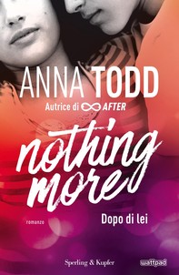 Nothing more - 1. Dopo di lei - Librerie.coop
