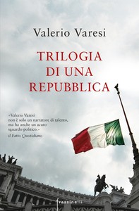Trilogia di una Repubblica - Librerie.coop