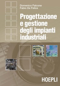 Progettazione e gestione degli impianti industriali - Librerie.coop