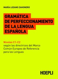 Gramática de perfeccionamiento de la lengua española - Librerie.coop