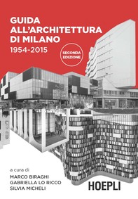 Guida all'architettura di Milano 1954-2015 - Librerie.coop